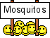 Mosquitos